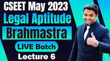 FREE CSEET Legal Aptitude Brahmastra Super 30 Days LIVE Batch for May 2023 Exam | Lecture 5