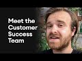 Meet the Customer Success Team | Seenit