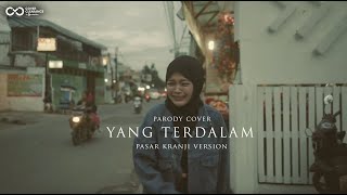 NOAH - YANG TERDALAM versi Pasar Kranji - Parody Cover by Leyla Aderina