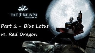 Let's Play Hitman: Codename 47 [German/High-End] Part 2 - Blue Lotus vs. Red Dragon