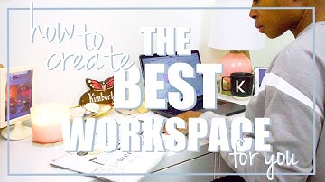 How To Create A Productive Workspace