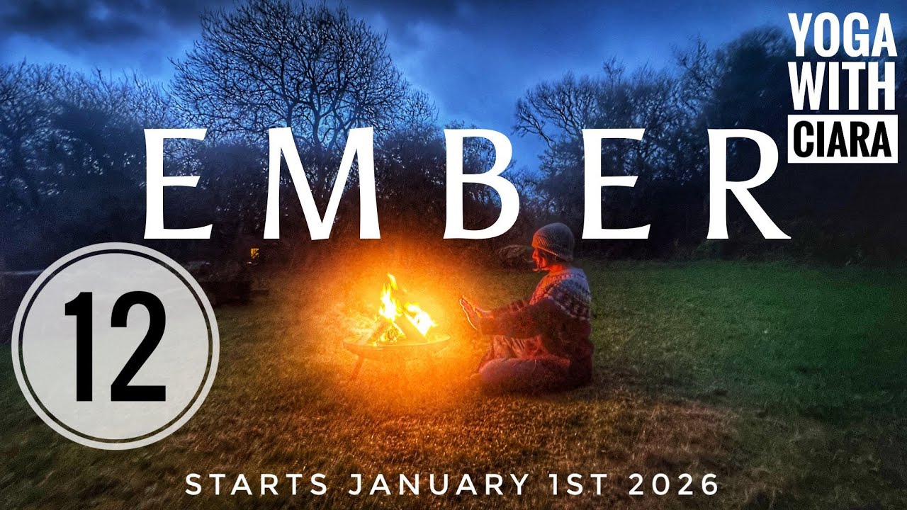 DAY 12: EMBER : 21-Day Yoga Journey with Ciara