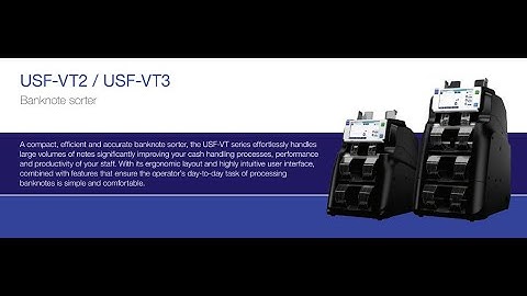 USF-VT2/ USF-VT3 ( VERTICAL MODEL ) BANK NOTE SORTER
