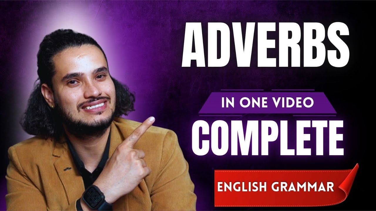 PART 5 | ADVERBS  in English Grammar | Complete Explanation in One Video | Impressive English