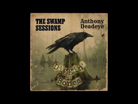 Digging Up Bones (Heavy Voodoo Blues)