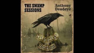 Digging Up Bones (Heavy Voodoo Blues)