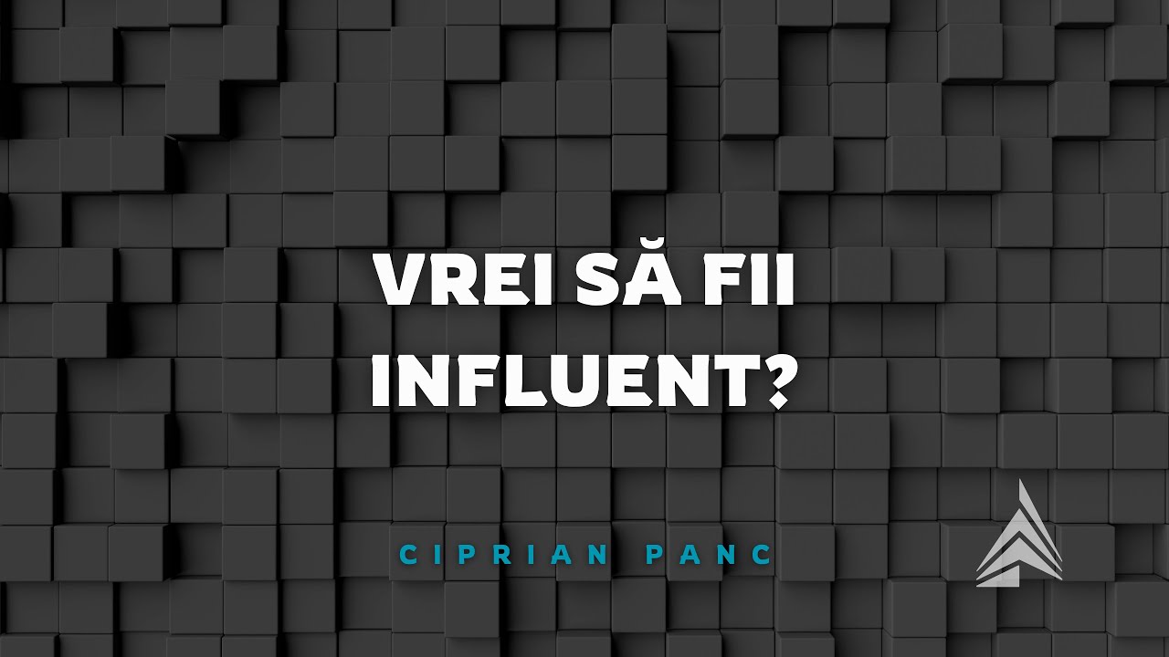 Vrei să fii influent? Vrei să fii influent?