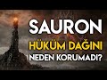 Sauron Hüküm Dağı'nı Neden Korumadı? (Sauron'un Güvendiği 3 ŞEY) | Orta Dünya - Yüzüklerin Efendisi