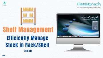 How to Manage Stock by Rack/Shelf in RetailGraph Software | Rack/Shelf Management (Hindi)