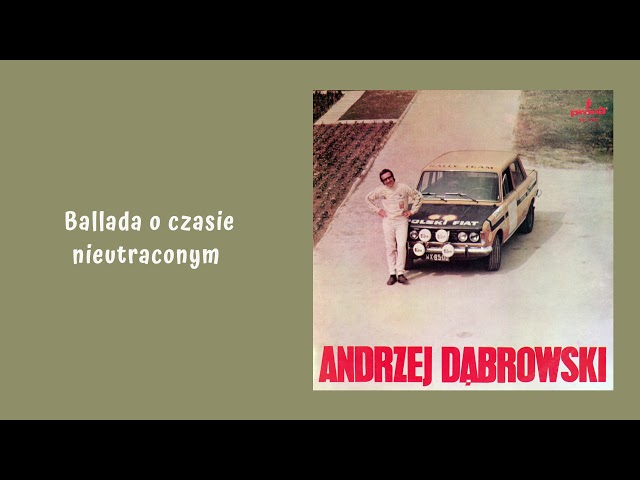 Andrzej Dąbrowski - Ballada o czasie nieutraconym