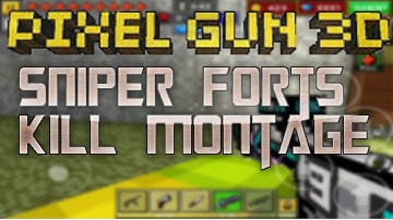 Pixel Gun 3D: Sniper Forts Kill Montage