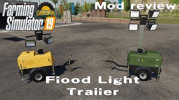Farming Simulator 19 | Mod review | Flood Light Trailer