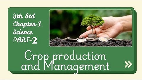 🌾 Crop Production and Management Part 2 | Soil Preparation, Ploughing, Levelling |  #EasyGrade#