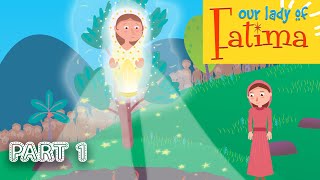 Our Lady of Fatima | Part 1 | Miracles of Mary