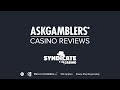 Syndicate Casino Video Review  AskGamblers