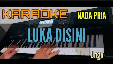 KARAOKE || LUKA DISINI || UNGU