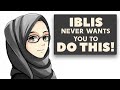 IBLIS Doesn't Want You To Know This - Nouman Ali Khan - Animated