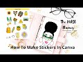 How To Create Digital Stickers In Canva To Sell on Etsy | Tutorial in Canva | Planner Stickers