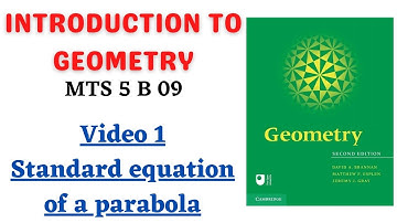 Standard equation of a parabola - MTS 5 B 09 - INTRODUCTION TO GEOMETRY