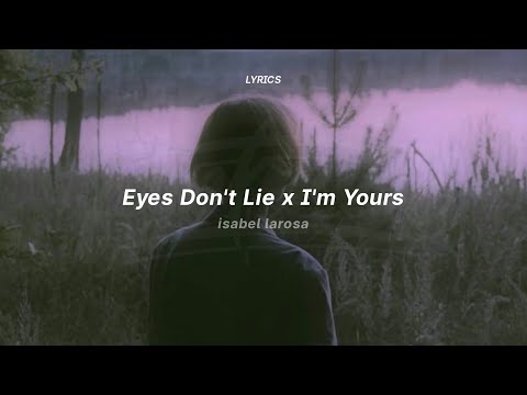 eyes don't lie