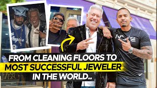 From Cleaning floors to Most Wealthy Successful Jeweler in the World!