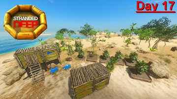 Stranded Deep - Day 17 - Farming and Storage