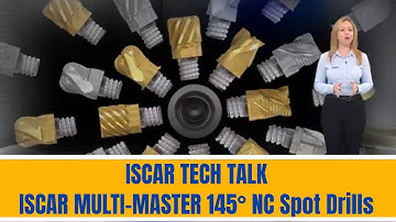ISCAR TECH TALK - ISCAR MULTI-MASTER 145° NC Spot Drills