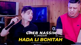 Cheb Nassim 2022 | Hada Li Bghitah | Clip Officiel 2023
