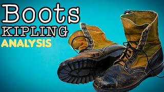 Boots by Rudyard Kipling Analysis, Meaning Explained Review, Summary