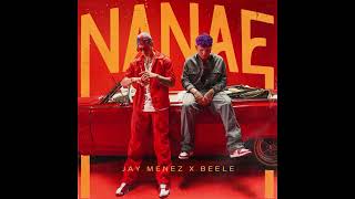 Jay Menez x Beele - Nanae Music