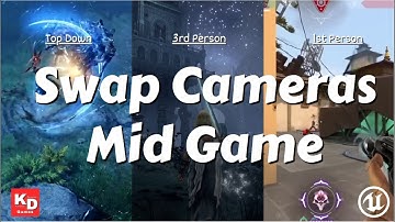 Switch Cameras MID GAME ThirdPerson/FirstPerson/TopDown | Unreal Engine 5