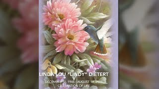 Celebration of Life - Linda Lou "Lindy" Dietert