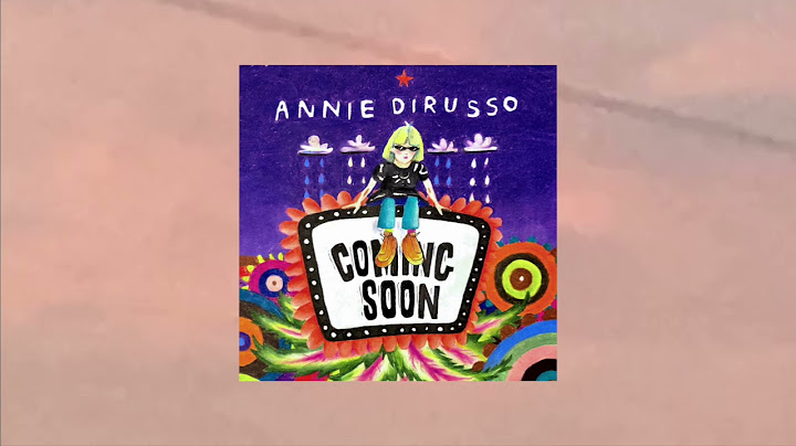 Annie DiRusso - 'Coming Soon' (Official Audio)