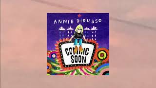 Video thumbnail of "Annie DiRusso - 'Coming Soon' (Official Audio)"