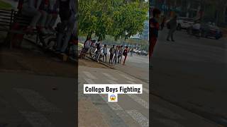 College Boy Fight🙏🏻😱#shorts #youtubeshorts #college #collagefun