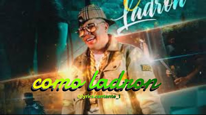 como ladron, bayron fire(letra)