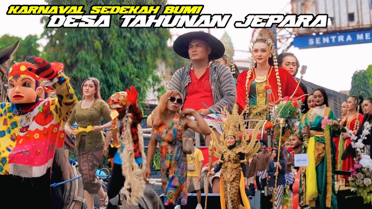 TERBARU❗❗ KARNAVAL SEDEKAH BUMI DESA TAHUNAN JEPARA 2025 | FULL PENONTON