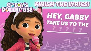 finish lyrics gabby s dollhouse edition