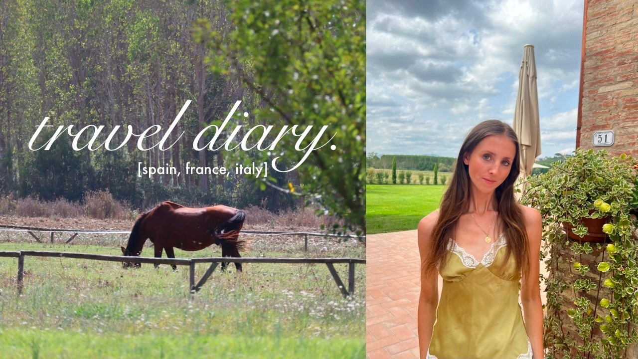travel diary: spain, france & italy.