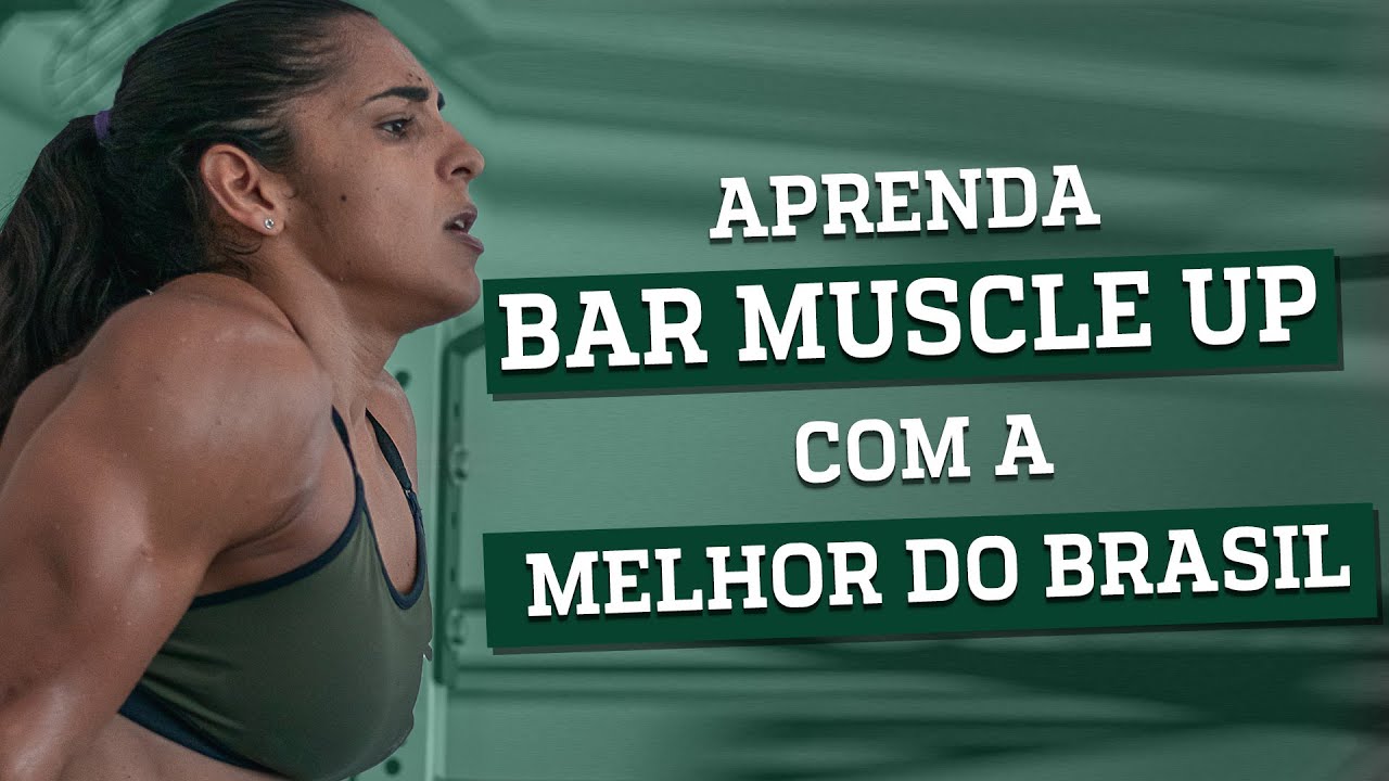 LARI CUNHA ENSINA DICAS PARA MELHORAR SEU BAR MUSCLE UP