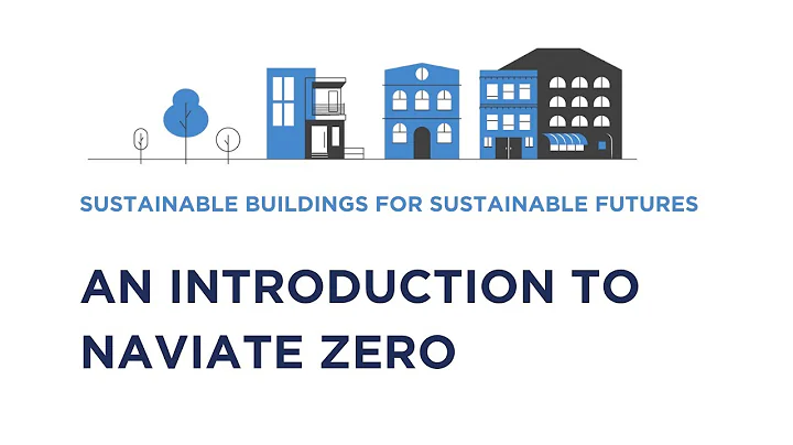 An introduction to Naviate Zero - Sustainable buildings for sustainable futures. Recorded webinar