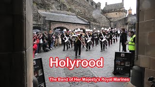Holyrood · The Band of Her Majesty's Royal Marines