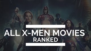 2016 All X-Men Movies Ranked Hd