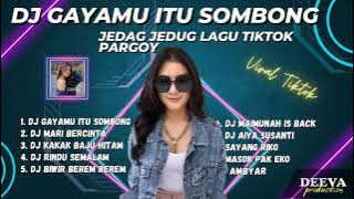 DJ GAYAMU ITU SOMBONG SEKALI REMIX TERBARU FULL BASS 2023 | DJ TIKTOK TERBARU 2023