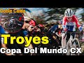 Resumen Troyes 🇨🇵 World Cup CX 2023 ➣ Fuerte Caída y Cambio de Líder