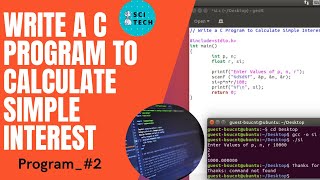 C Program 2|| Write a C Program to Calculate Simple Interest.