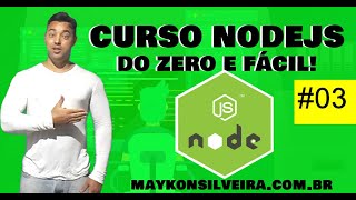 03 Criando Módulos  - Curso de NodeJS - Maykon Silveira