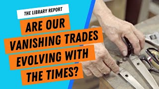 Singapore's Disappearing Trades: Can They Stay Alive? | The Library Report #23