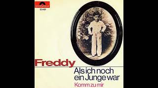 Freddy Quinn Als ich noch ein Junge war (Das gehört zu mir) · Komm zu mir 1969