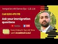 Call 0203 475 1718 / Friday 6-7pm to ask your immigration questions live - UK Immigration Law Update